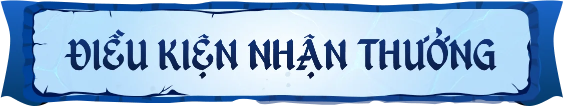điều kiện nhận thưởng